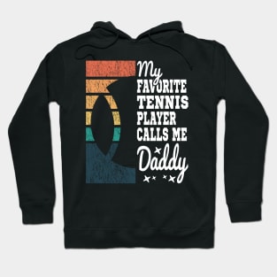 My Favorite Tennis Player Calls Me Daddy Cool Text Hoodie